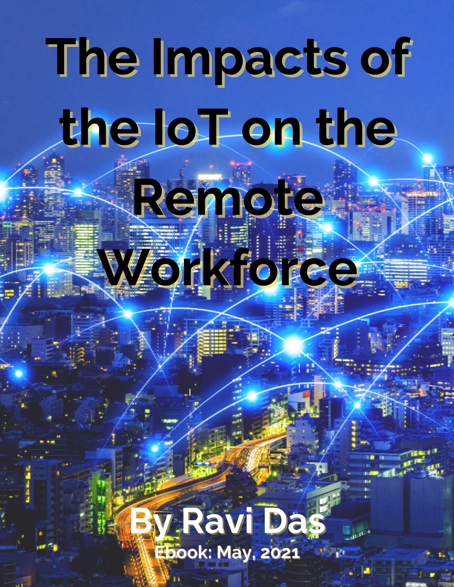 The Impacts of the IoT on the Remote Workforce