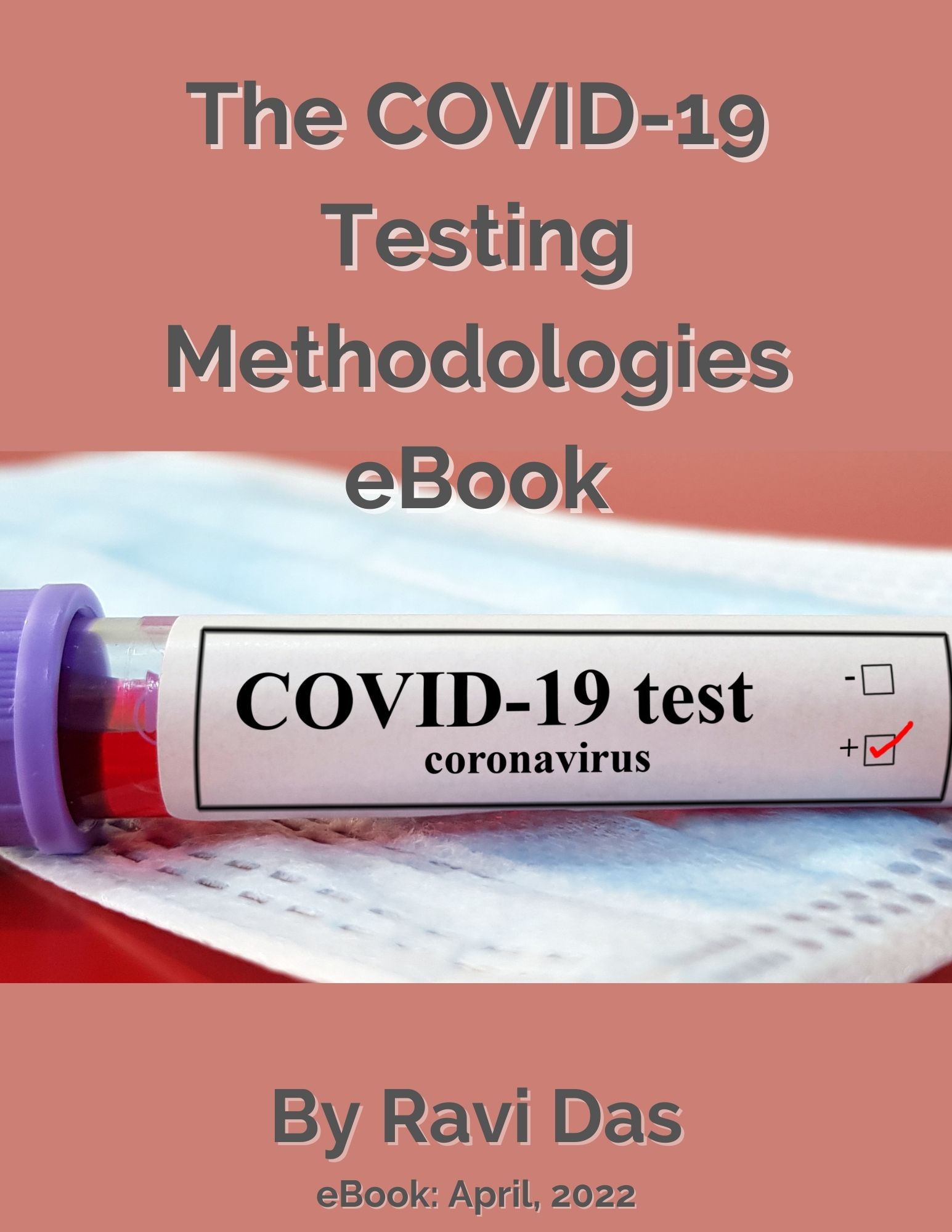 The COVID-19 Testing Methodologies e-Book