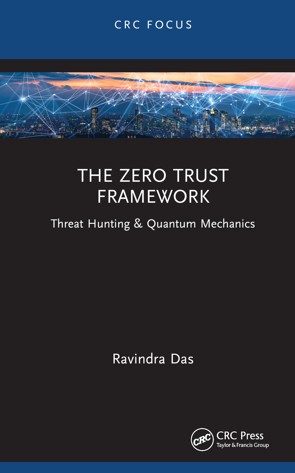 The Zero Trust Framework Threat Hunting & Quantum Mechanics